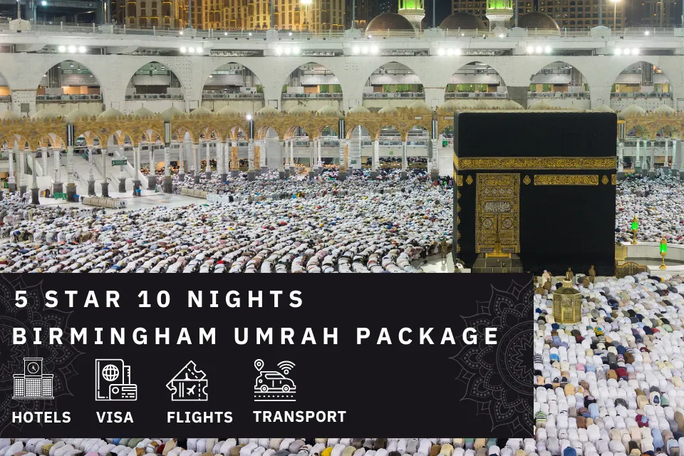 10 Nights 5 Star Birmingham Umrah Package