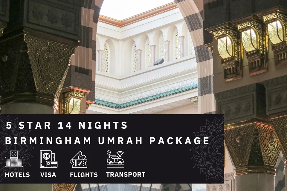 14 Nights 5 Star Birmingham Umrah Package