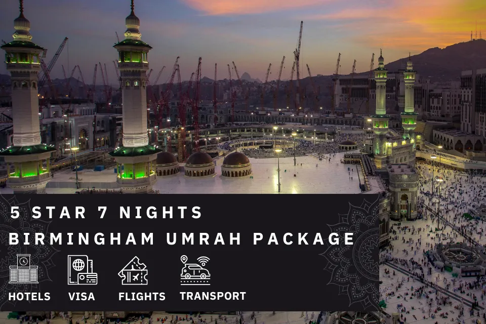 7 Nights 5 Star Birmingham Umrah Package